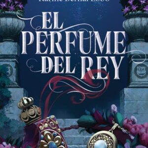 El perfume del rey