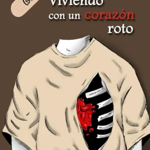 ( sobre ) Viviendo con un corazón roto.