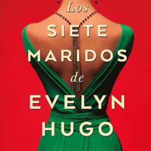 Los 7 maridos de Evelyn Hugo