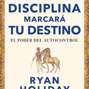 La disciplina marcará tu destino