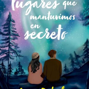 Todos los lugares que mantuvimos en secreto .