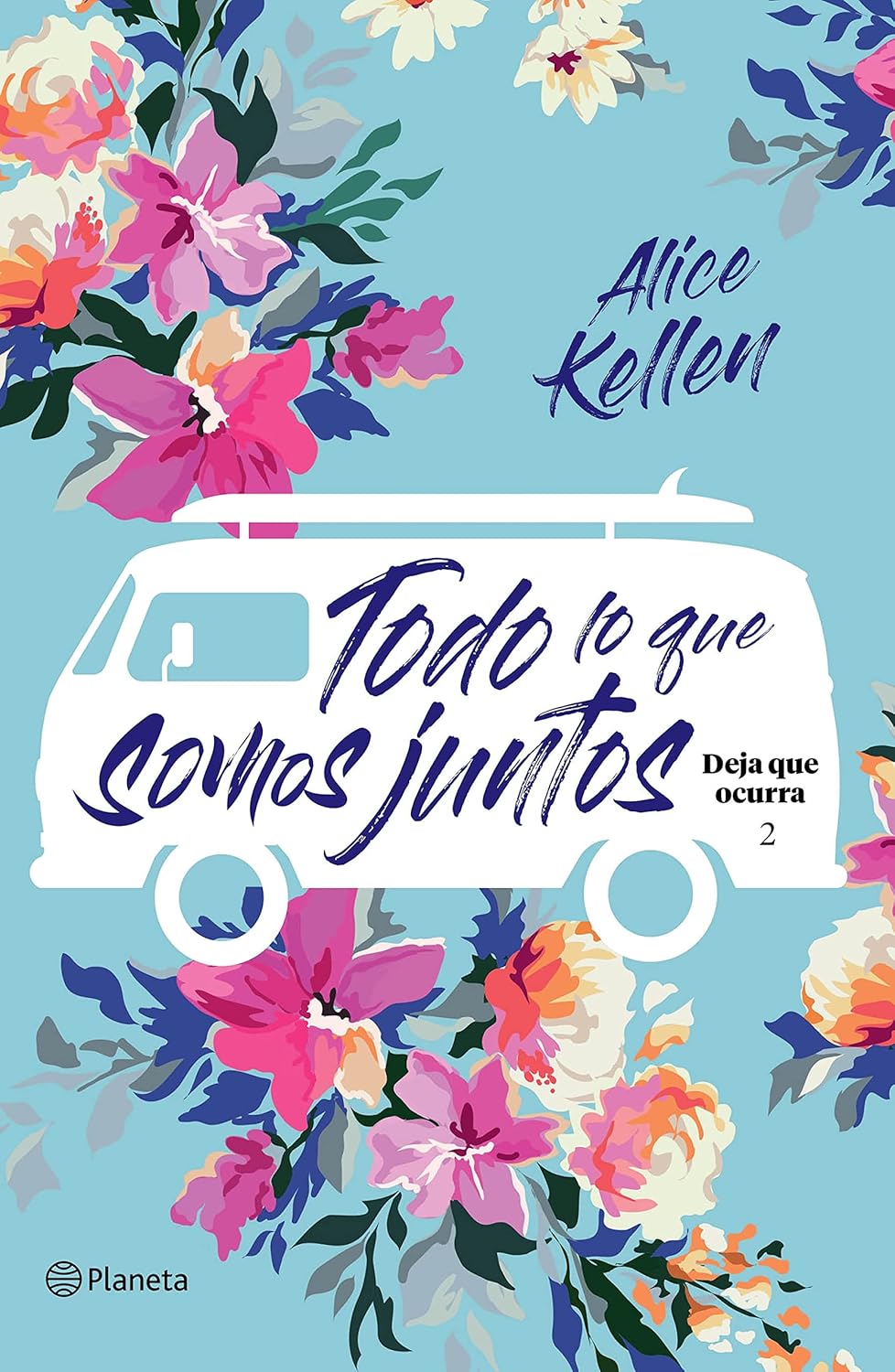 Todo lo que somos juntos (Deja que ocurra 2)