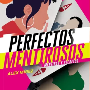Perfectos mentirosos libro 1