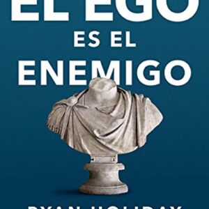 El ego es el enemigo