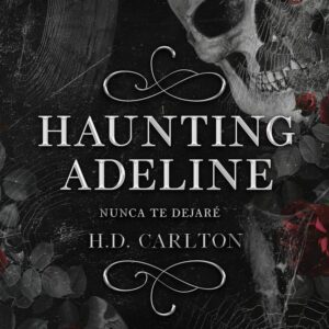 Haunting Adeline: Nunca te dejaré (Dueto del Gato y el Ratón 1)