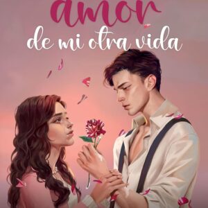Eres el amor de mi otra vida